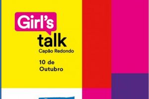 GIRL’S TALK – CAPÃO REDONDO