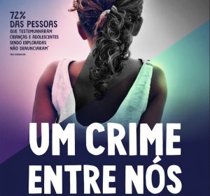 No Dia Nacional do Combate ao Abuso e Exploração Sexual de crianças e adolescentes Plan apoia o lançamento do documentário Um Crime Entre Nós