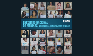 Encontro Nacional de Meninas promove discussão on-line sobre o impacto da pandemia na vida das jovens brasileiras