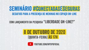 Seminário Conectadas e Seguras: confira a programação do evento on-line