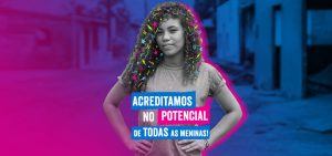 Plan International lança campanha “Acreditamos nas meninas”
