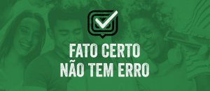 Campanha Fato Certo Não Tem Erro alerta contra violências produzidas pelas fake news
