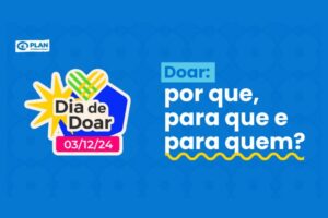 Doar – por que, para que e para quem? O Dia de Doar