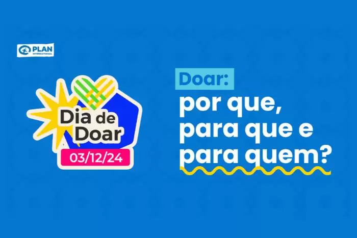 Doar – por que, para que e para quem? O Dia de Doar