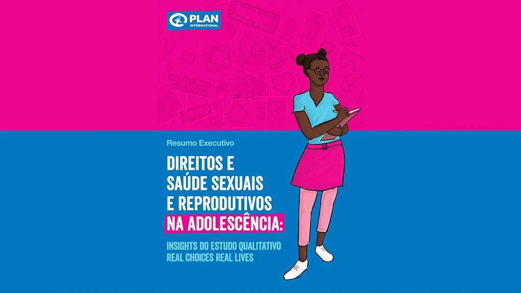 Capa do estudo da Plan International sobre direitos e saúde sexual e reprodutiva na adolescência, com ilustração de uma adolescente negra segurando um caderno, em fundo colorido rosa e azul.