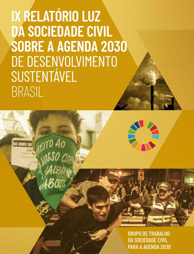 IX Relatório Luz da Sociedade Civil sobre a Agenda 2030 de Desenvolvimento Sustentável 