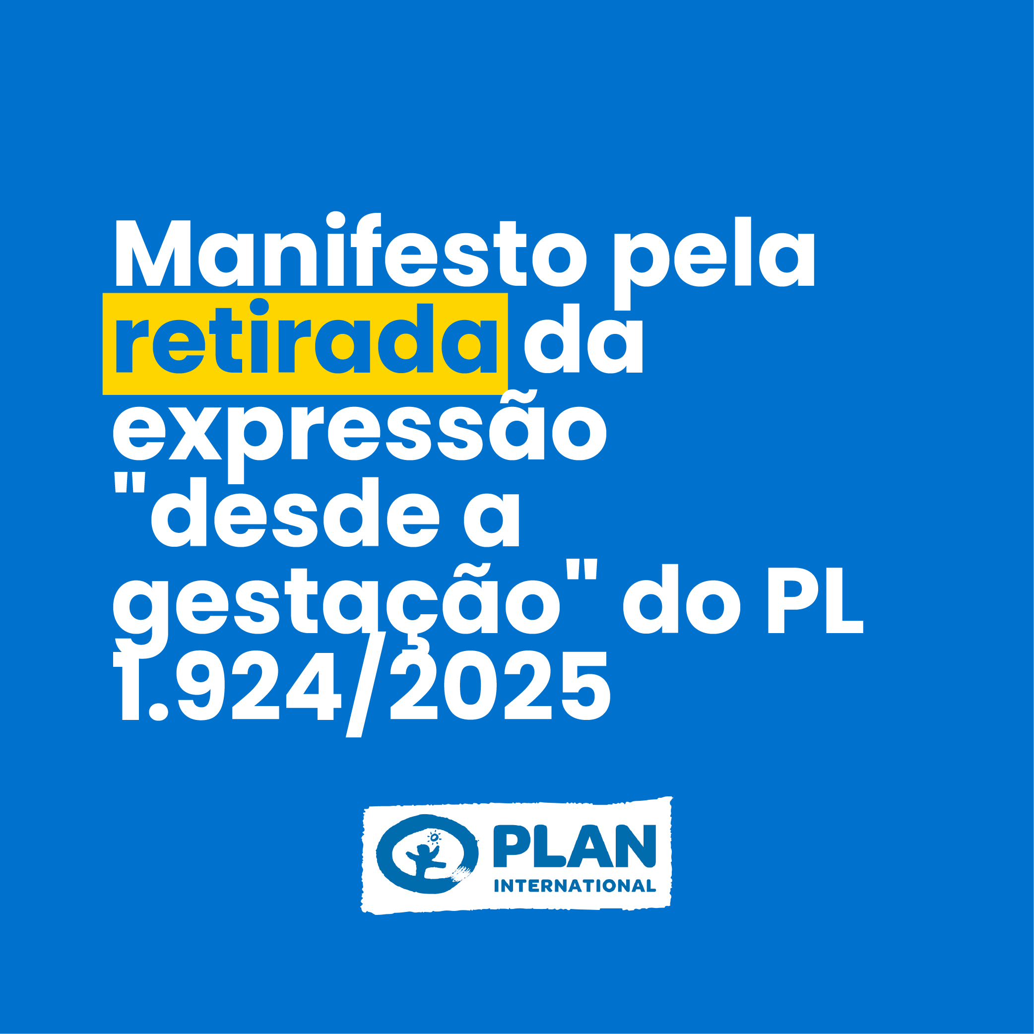 Manifesto pela retirada da expressão “desde a gestação” do PL 1.924/2025