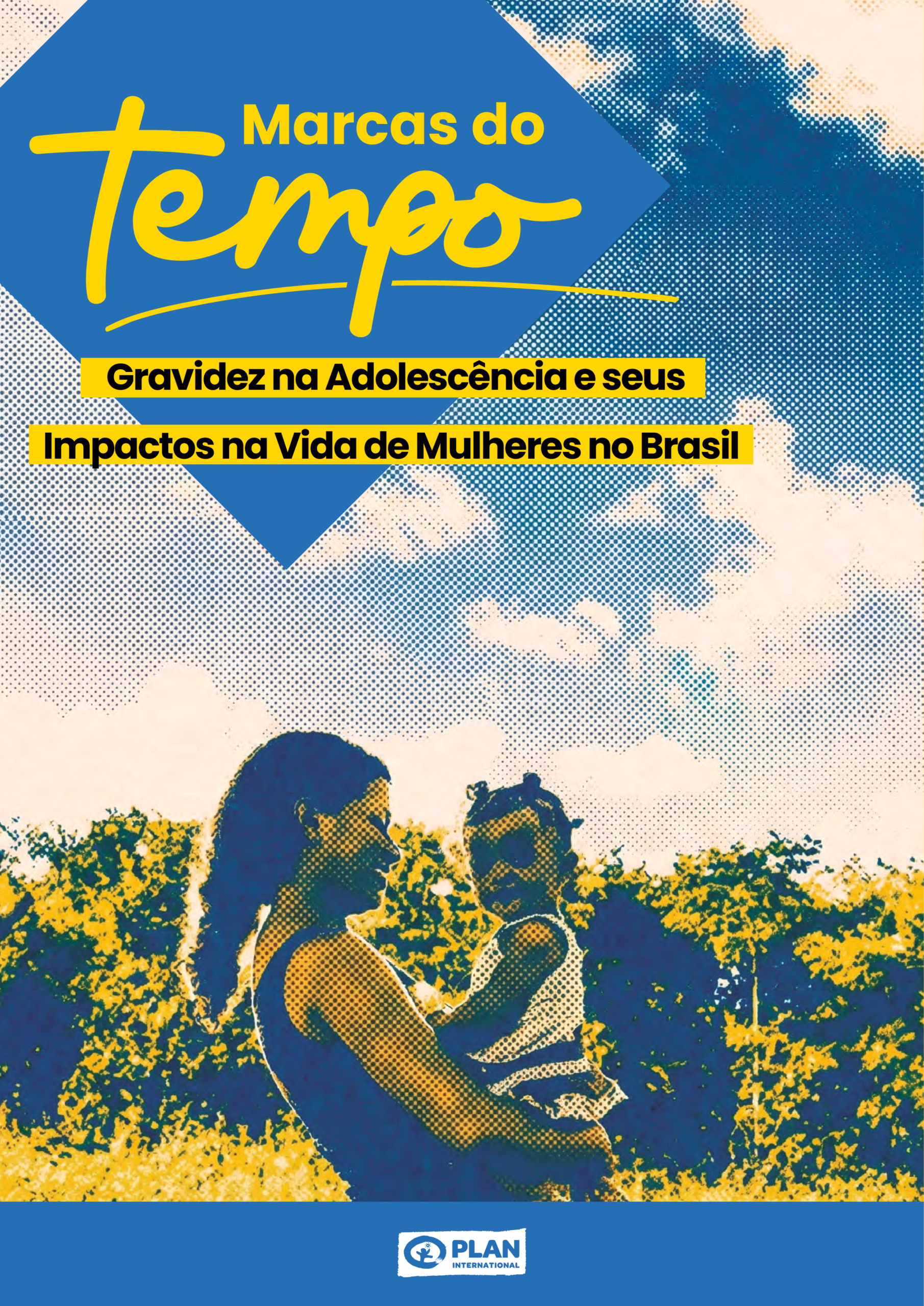 v09_Digital - Sumário Executivo - Marcas do Tempo - Gravidez na Adolescência e seus Impactos na Vida de Mulheres no Brasil